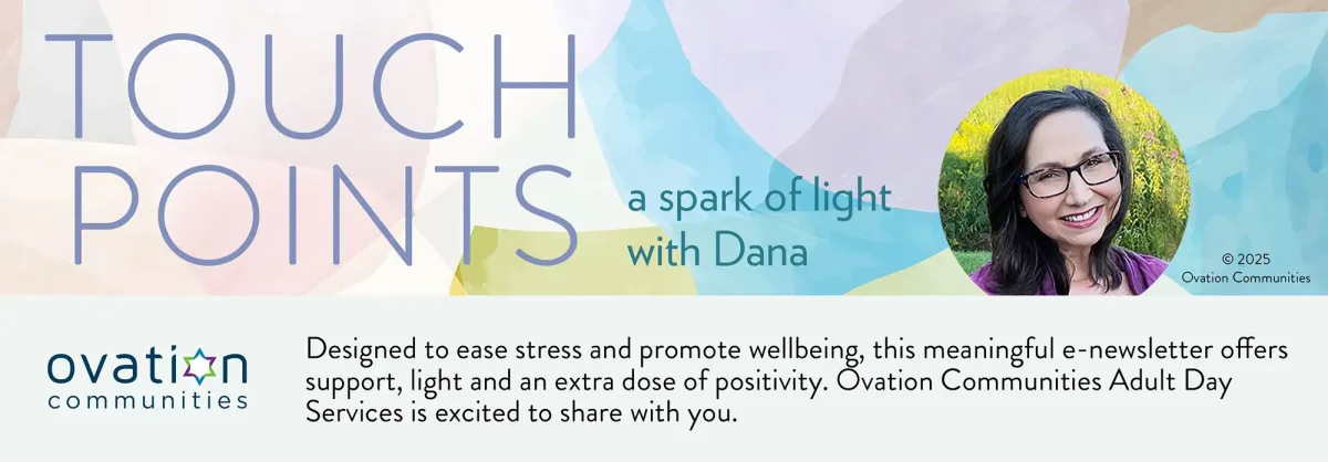Touch points - a spark of light with Dana